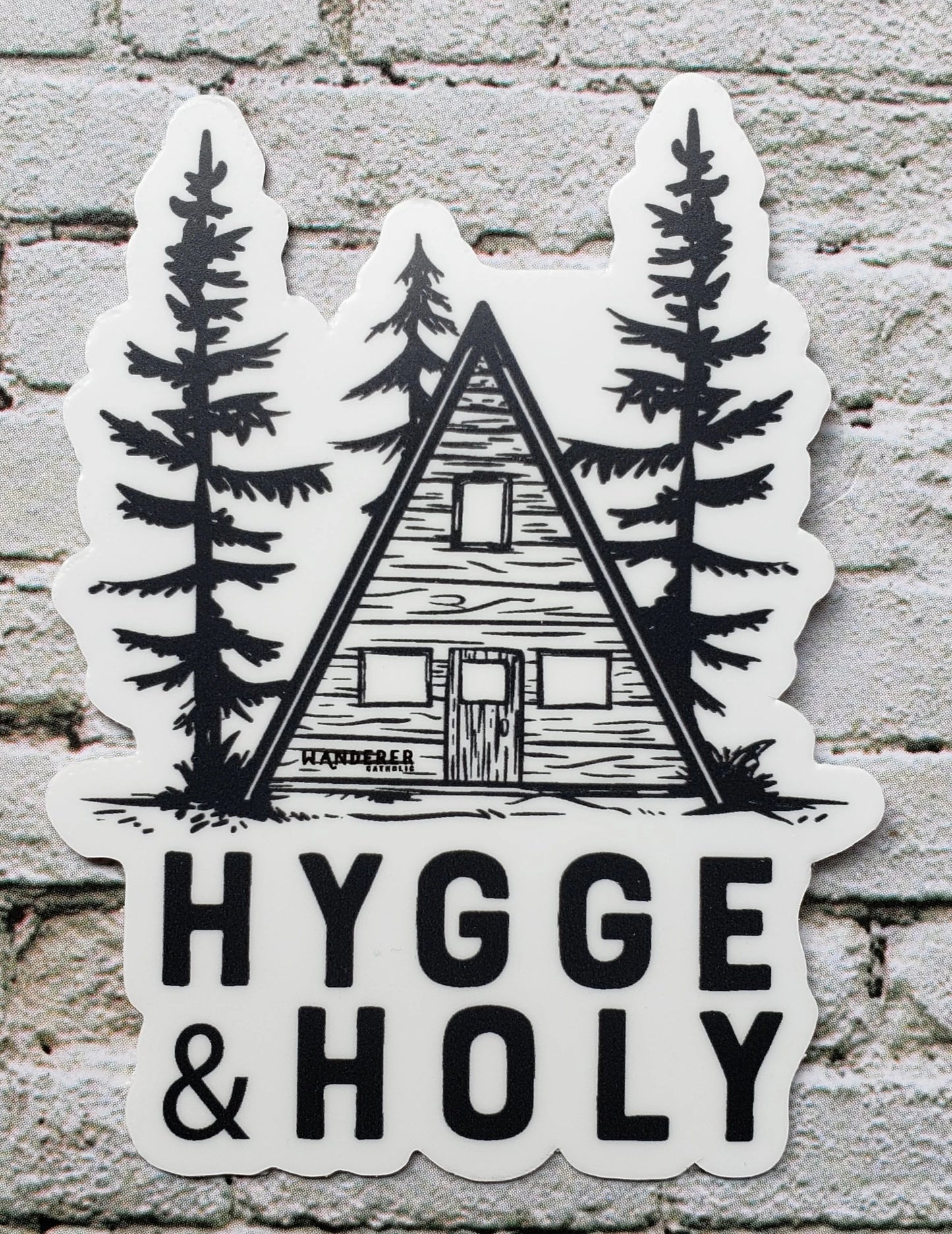 Hygge and Holy Wanderer Catholic die cut sticker
