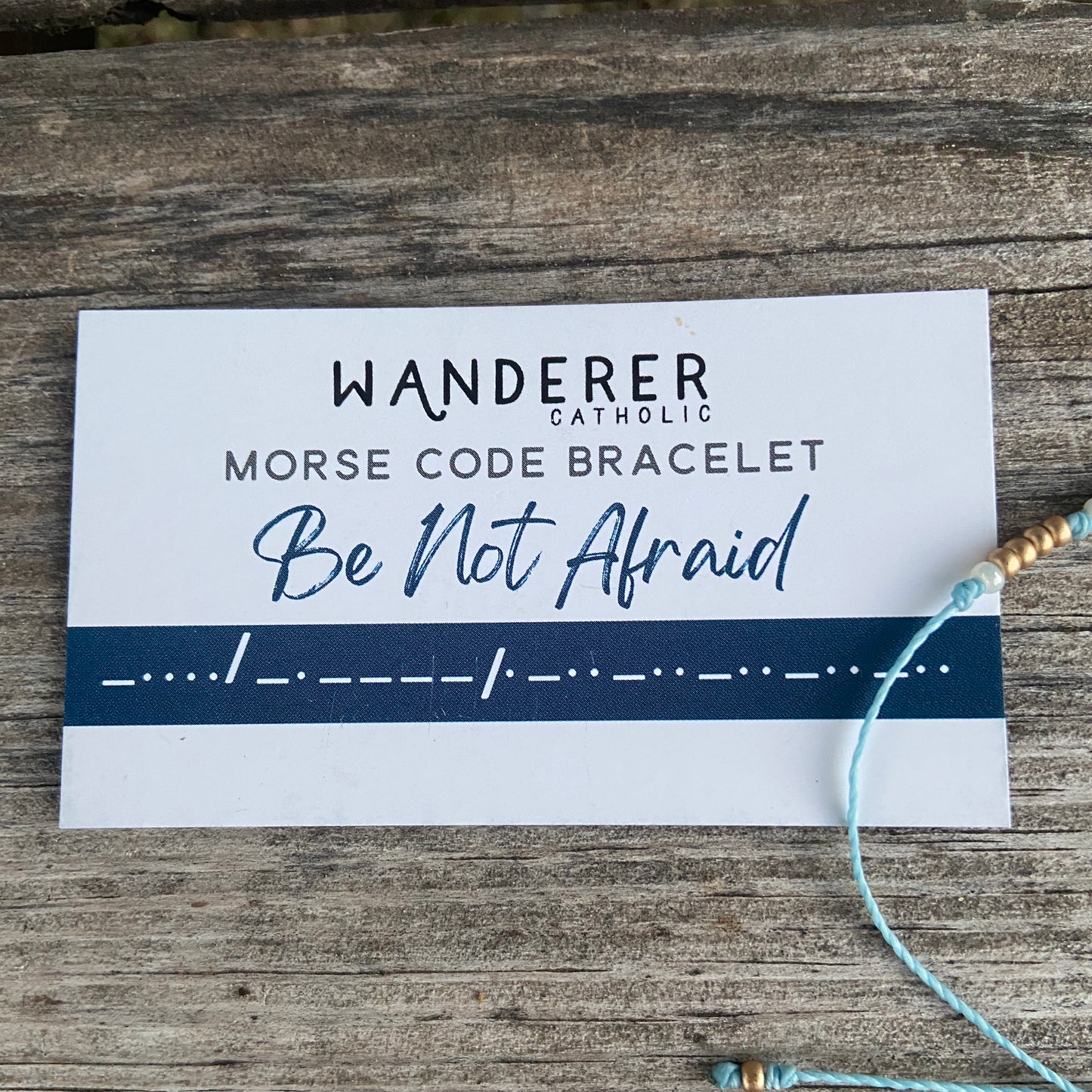 Be Not Afraid Morse Code Bracelet
