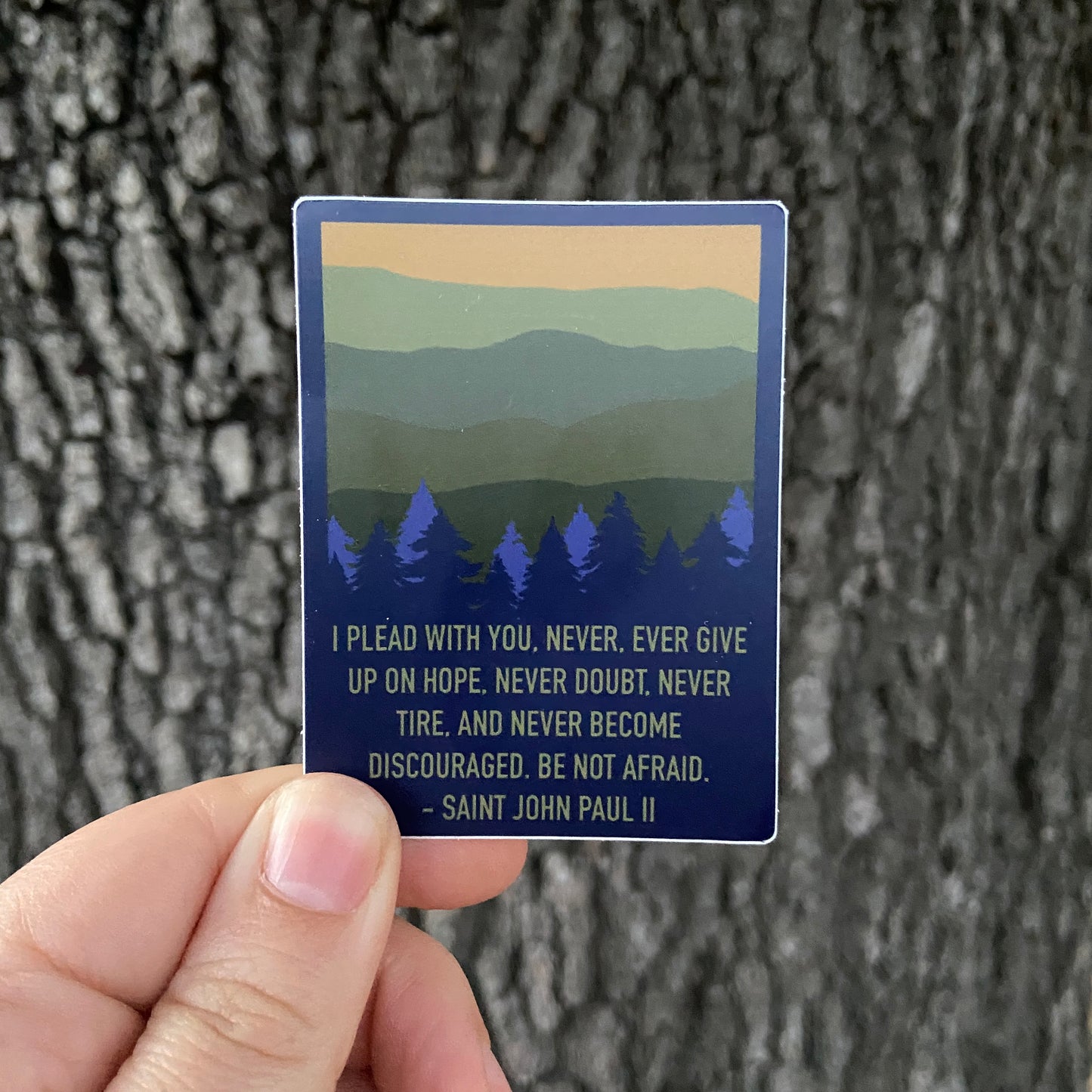 Be Not Afraid - Saint John Paul II | Catholic Stickers