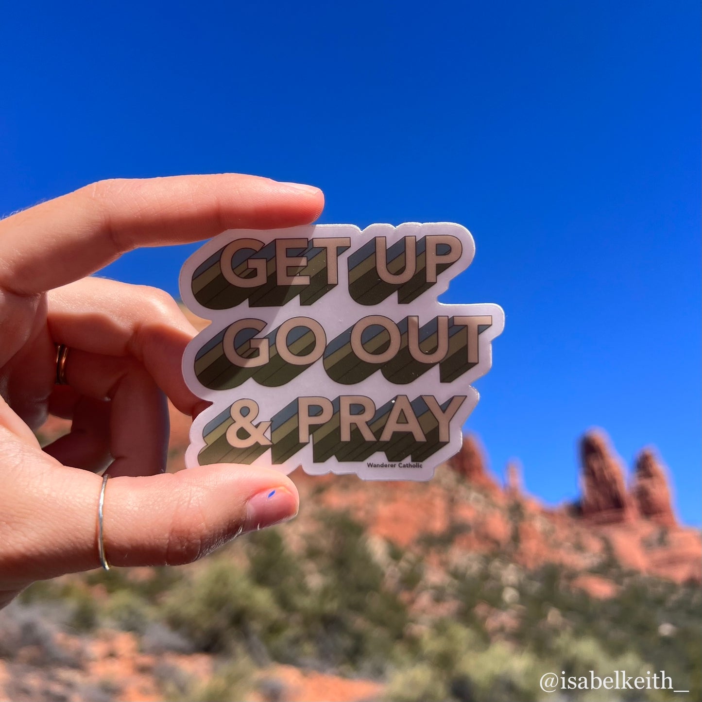 Get Up Go Out & Pray | Catholic Stickers