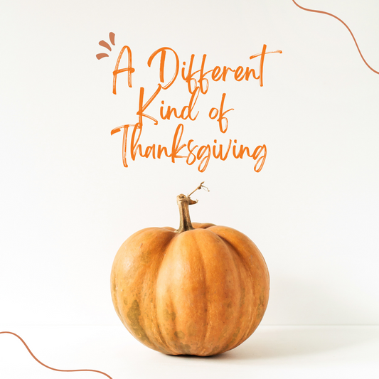 A Different Kind of Thanksgiving