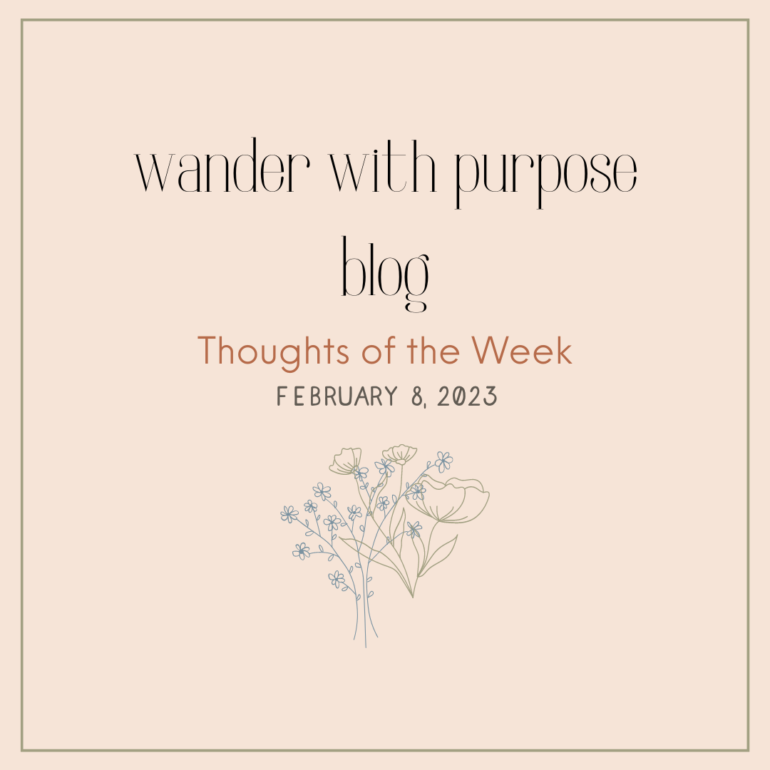 Thoughts of the Week