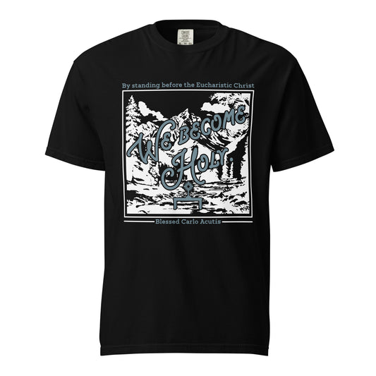 We Become Holy Graphic T-Shirt