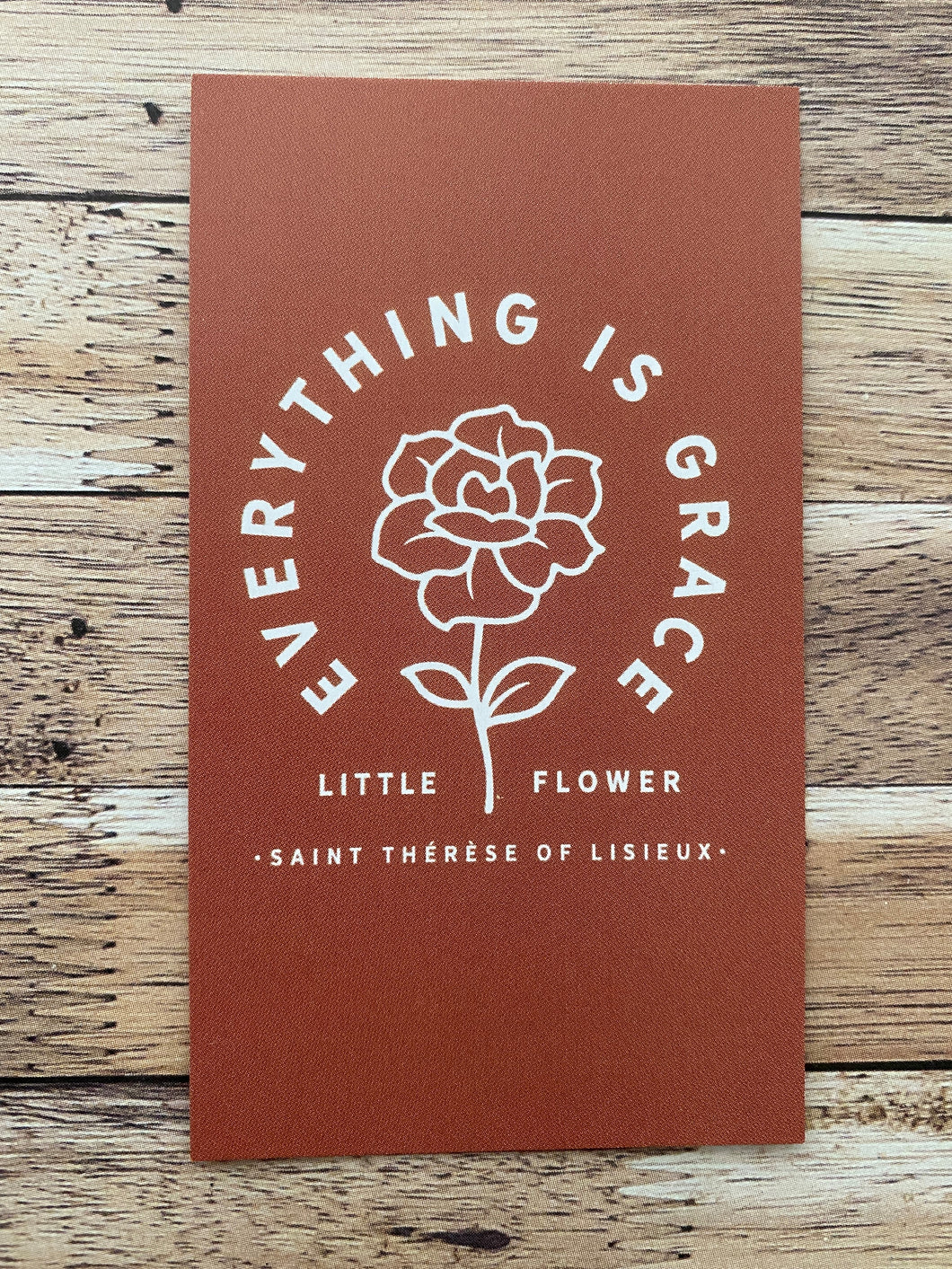 Everything is Grace Saint Therese of Lisieux Little Flower Prayer Card front