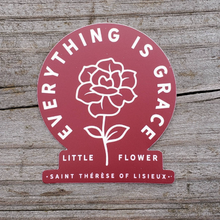 Load image into Gallery viewer, Everything is Grace Saint Thérèse of Lisieux Little Flower Sticker
