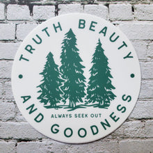 Load image into Gallery viewer, Truth Beauty and Goodness Sticker round sticker closeup
