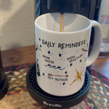 Load image into Gallery viewer, Daily Reminders Mug
