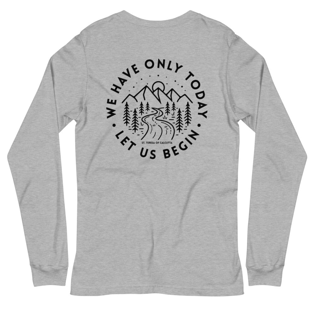 Let Us Begin - St. Teresa of Calcutta Unisex Long Sleeve Tee